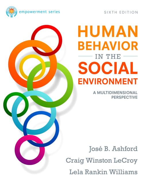 Empowerment Series: Human Behavior in the Social Environment: A Multidimensional Perspective 6th Edition Download